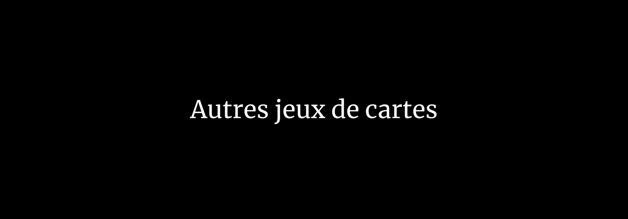 Autres jeux de cartes